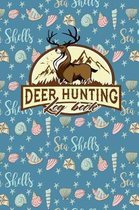 Deer Hunting Log Book