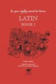 So You Really Want To Learn Latin