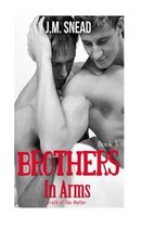 Brothers In Arms - Book 3: Truth Of The Matter