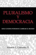 Pluralismo Y Democracia