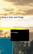 Birds in Town and Village