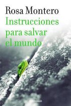 Instrucciones Para Salvar El Mundo / Instructions to Save the World