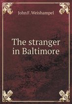 The stranger in Baltimore