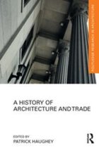 Routledge Research in Architecture - A History of Architecture and Trade