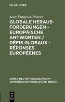 Ernst Reuter-Vorlesung Im Wissenschaftskolleg Zu Berlin- Globale Herausforderungen - Europ�ische Antworten / D�fis globaux - R�ponses europ�enes