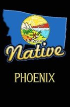 Montana Native Phoenix