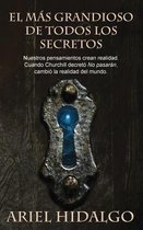 El M s Grandioso de Todos Los Secretos