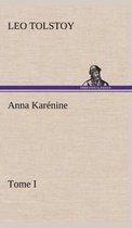 Anna Karénine, Tome I