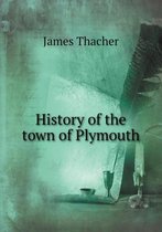 History of the town of Plymouth