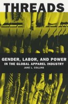 Threads - Gender, Labor and Power in the Global Apparel Industry