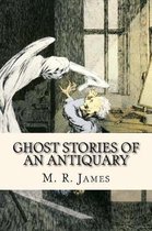 Ghost Stories of an Antiquary