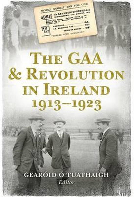 The GAA and Revolution in Ireland 1913-1923 - cover