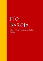 Biblioteca de Grandes Escritores - Obras - Colección de Pío Baroja