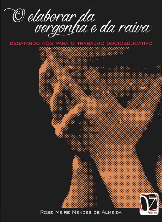 O elaborar da vergonha e da raiva: - cover