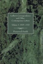 Luther's Correspondence And Other Contemporary Letters, 1507-1521