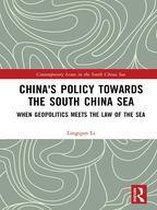 Contemporary Issues in the South China Sea - China's Policy towards the South China Sea