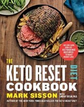 The Keto Reset Diet Cookbook 150 LowCarb, HighFat Ketogenic Recipes to Boost Weight Loss A Keto Diet Cookbook