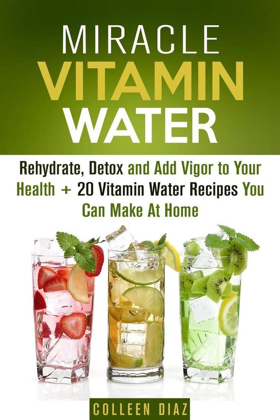 Fruit Infused Water & Hydration - Miracle Vitamin Water: Reh ... - cover