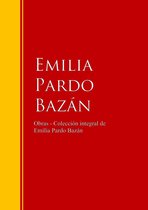 Biblioteca de Grandes Escritores - Obras - Colección de Emilia Pardo Bazán