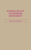 Contributions in Political Science- Puerto Rico's Statehood Movement