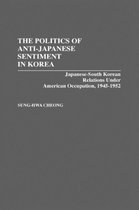 Politics of Anti-Japanese Sentiment in Korea