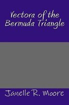 Vectora of the Bermuda Triangle