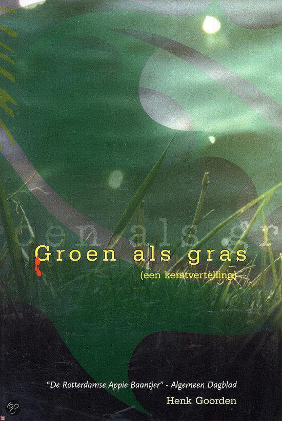 Cover van het boek 'Groen als gras een kerstvertelling' van H. Goorden