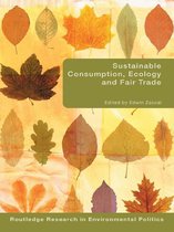Environmental Politics - Sustainable Consumption, Ecology and Fair Trade