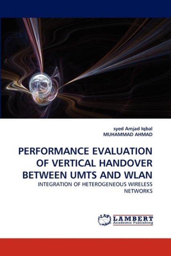 Performance Evaluation of Vertical Handover Between Umts and Wlan ...