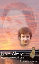 Love, Always - My Journey Through Grief