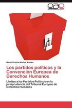 Los partidos políticos y la Convención Europea de Derechos Humanos