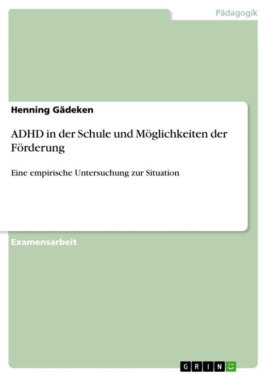 ADHD in der Schule und Möglichkeiten der Förderung - cover