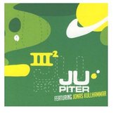 Jupiter Feat. Jonas Kullhammar - III2 (2 CD)