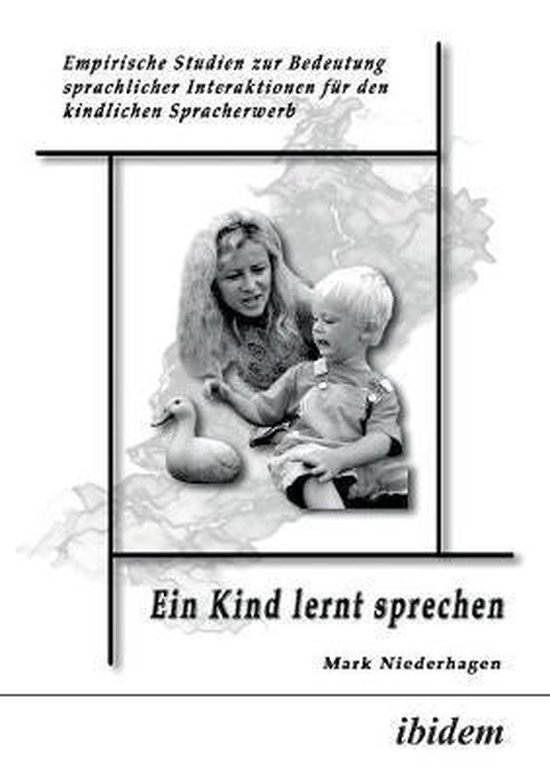 Ein Kind lernt sprechen. Empirische Studien zur Bedeutung sp ... - cover