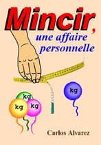 Mincir, Une Affaire Personnelle