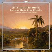 Una Tonadilla Nueva! Baroque Music from Ecuador