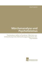 Märchenanalyse und Psychotizismus