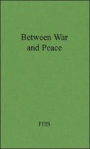 Between War and Peace