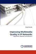 Improving Multimedia Quality in IP Networks