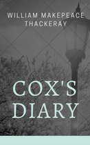 Annotated William Makepeace Thackeray - Cox's Diary (Annotated)