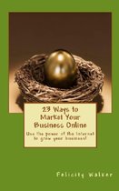 23 Ways To Market Your Business Online