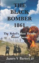 The Black Bomber 1861