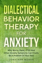 Dialectical Behavior Therapy for Anxiety