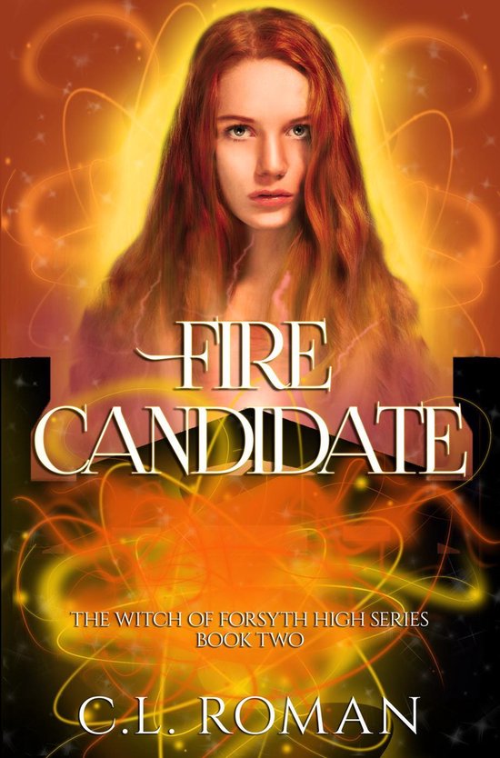 The Witch of Forsythe High 2 - Fire Candidate - cover