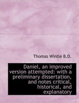 Daniel, an Improved Version Attempted