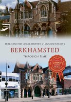 Through Time - Berkhamsted Through Time
