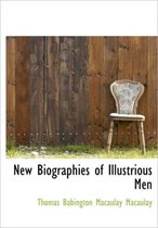 New Biographies of Illustrious Men