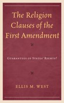 The Religion Clauses of the First Amendment