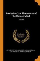 Analysis of the Phenomena of the Human Mind; Volume 2