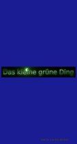 Das kleine grüne Ding Teil 2